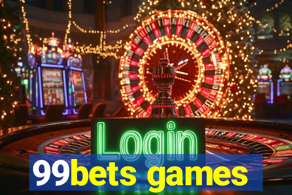 99bets games